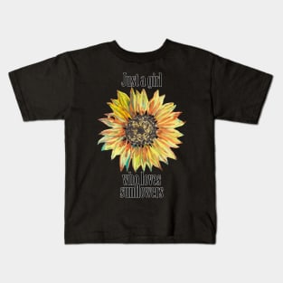 Just a girl who loves sunflowers Kids T-Shirt